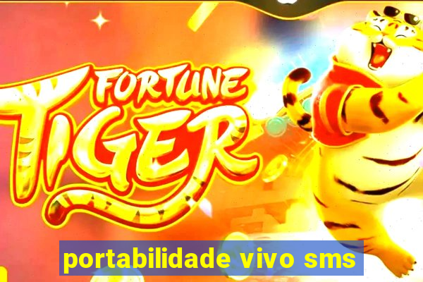 portabilidade vivo sms